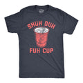 Shuh Duh Fuh Cup Men's T Shirt