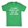 It's Saint Patrick's Day Show Me Your Boobs Men's T Shirt