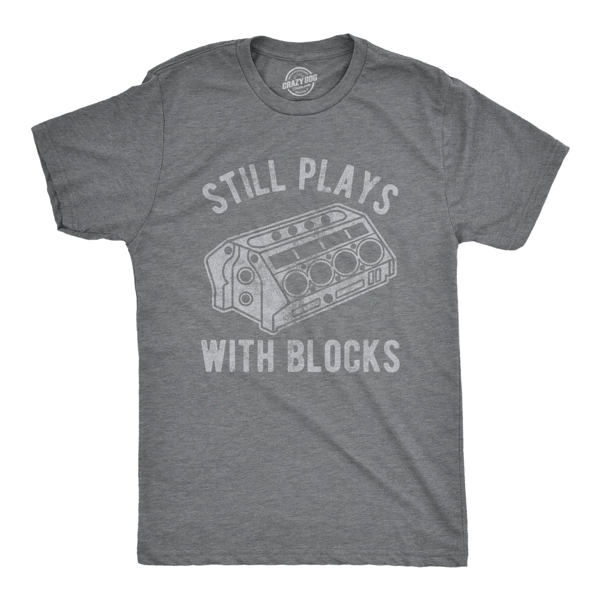 Still Plays With Blocks Men's T Shirt