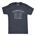 Thermostat Police Men's T Shirt