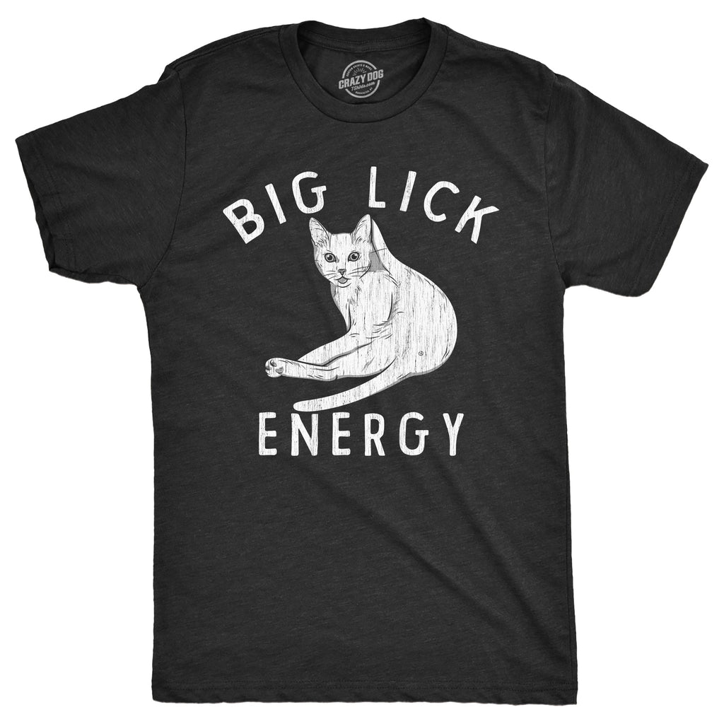 Big Lick Energy Men's T Shirt