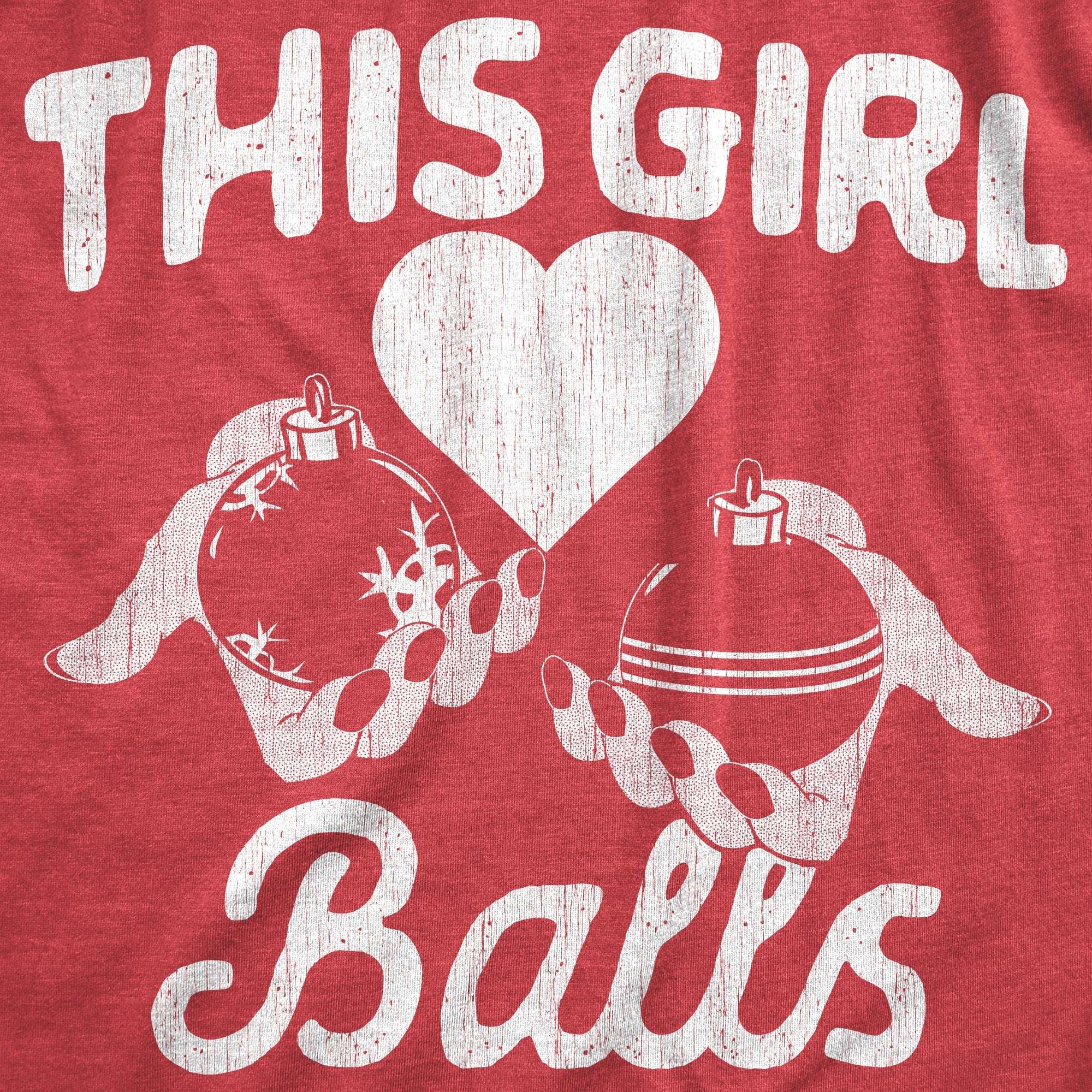 This Girl Balls Women's T Shirt