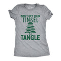 Dont Get Your Tinsel In A Tangle Women's T Shirt