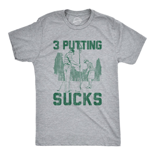 3 Putting Sucks Men's T Shirt