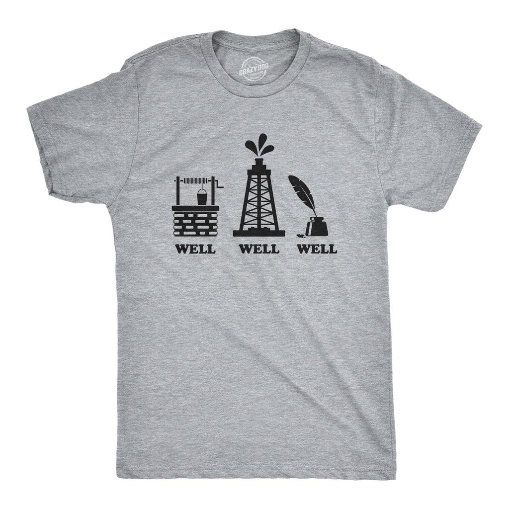 Well Well Well Men's T Shirt