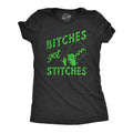 Bitches Get Stiches Women's T Shirt
