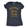 Bitches Love Tacos Women's T Shirt