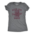Boss Like Cranberry Sauce Women's T Shirt