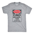 Danger Dad Natural Gas Men's T Shirt
