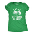 Easily Distracted By Balls Women's T Shirt