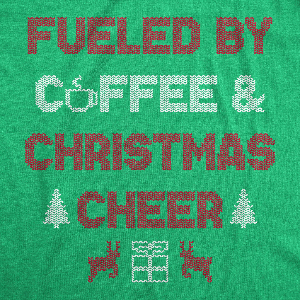Fueled By Coffee And Christmas Cheer Crew Neck Sweatshirt