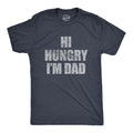 Hi Hungry Im Dad Men's T Shirt