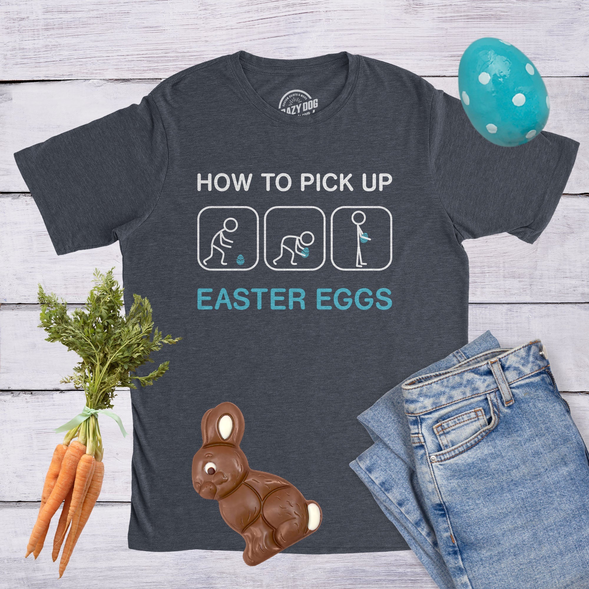 How To Pick Up Easter Eggs Men's T Shirt