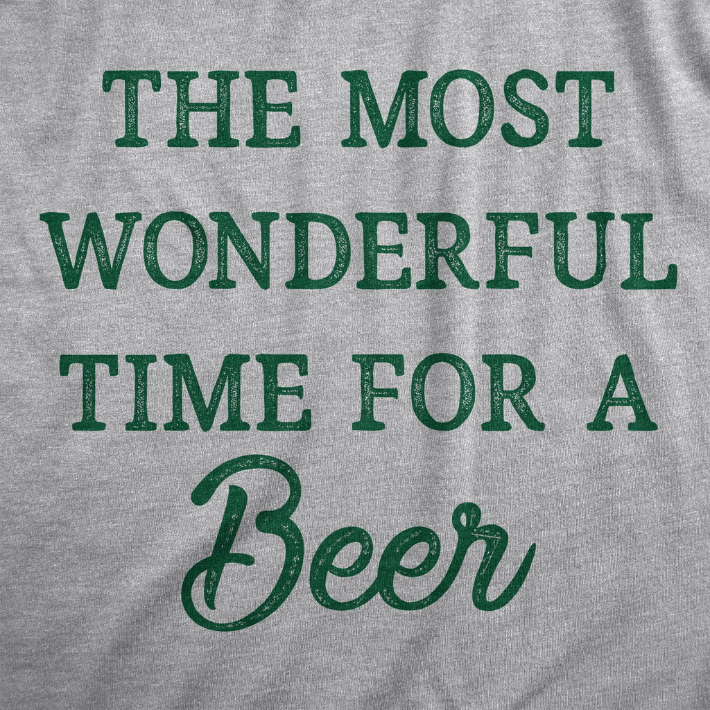 The Most Wonderful Time For A Beer Men's T Shirt