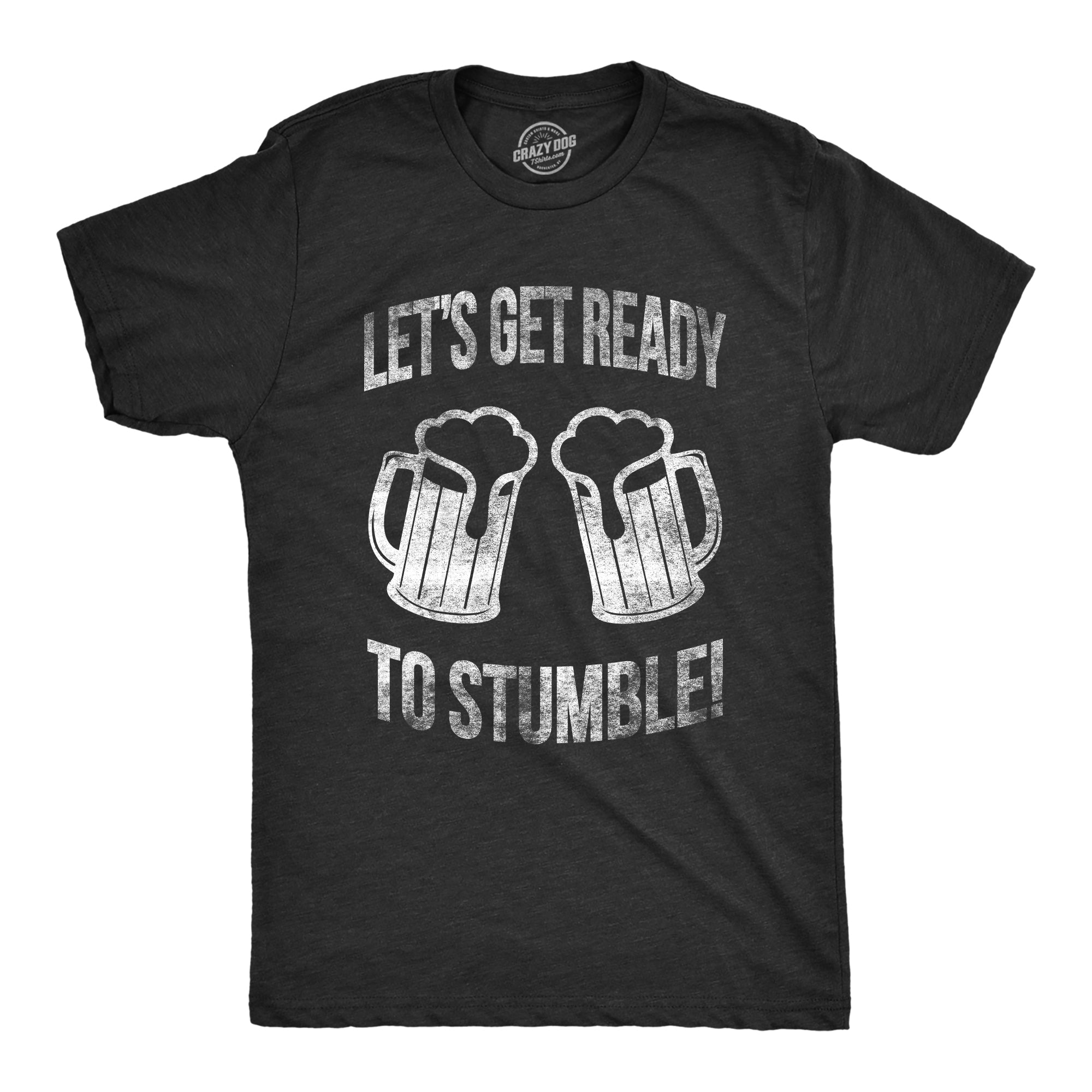 Lets Get Ready To Stumble Men's T Shirt