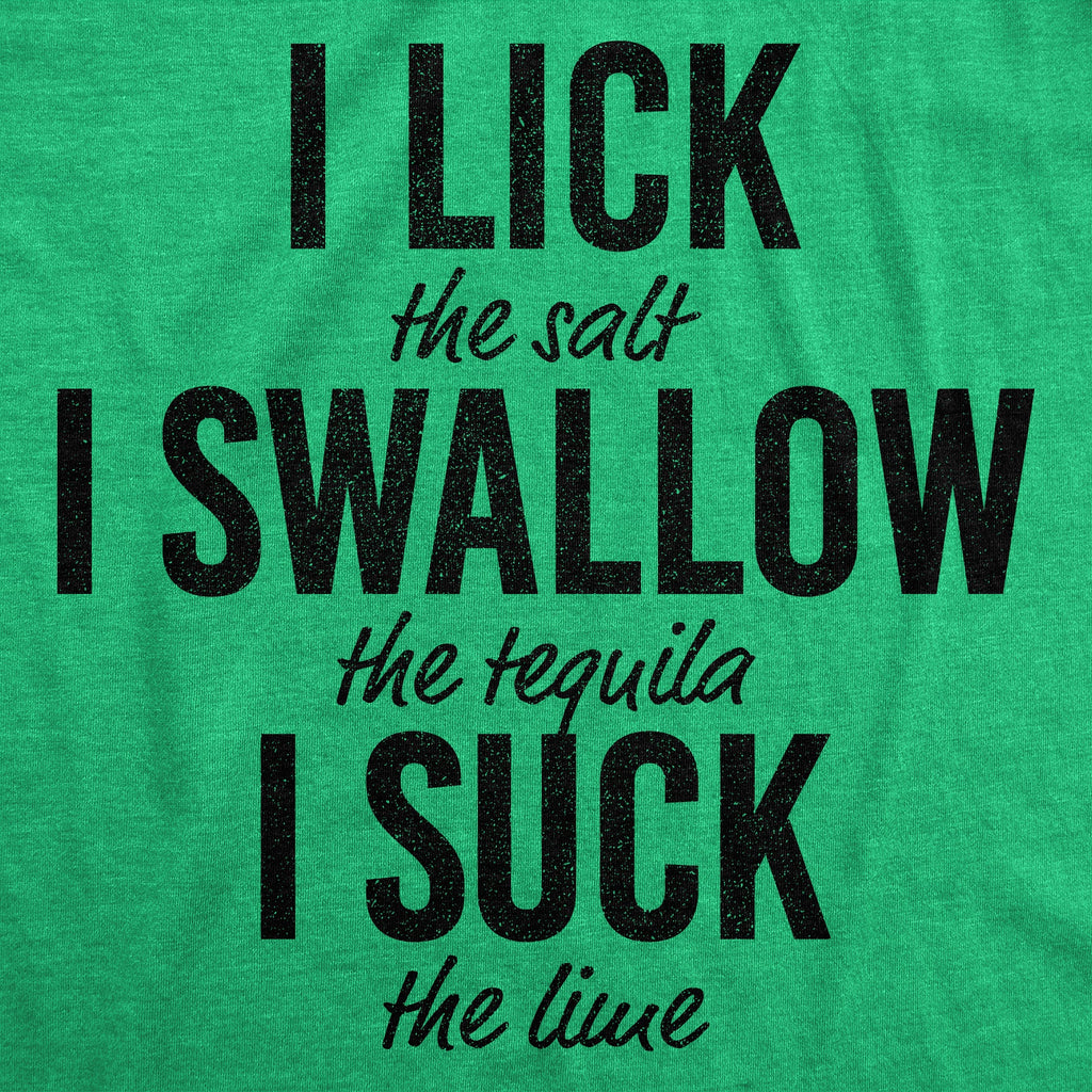 Lick Swallow Suck Tequila Women's T Shirt