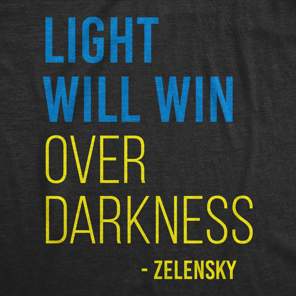 Light Will Win Over Darkness Men's T Shirt