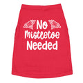 No Mistletoe Needed Dog Shirt