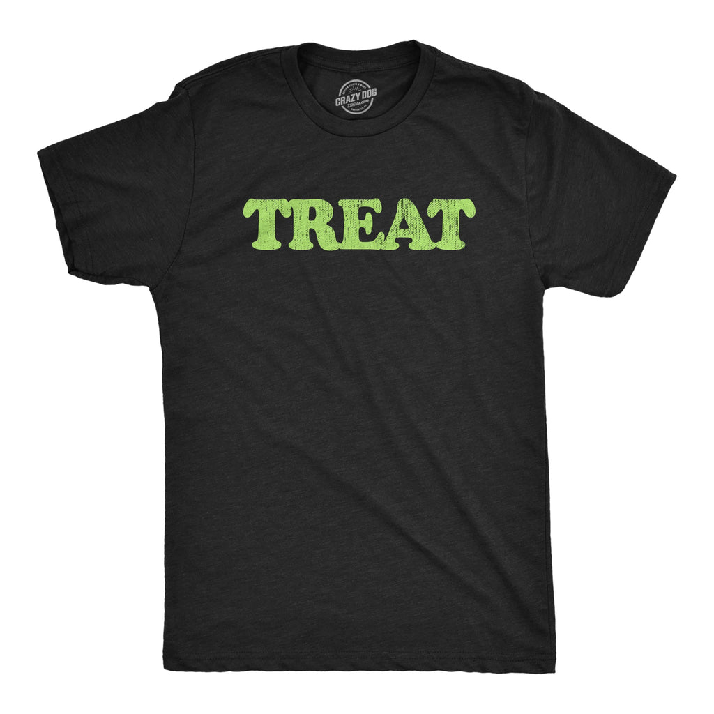 Treat Men's T Shirt