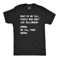 People Who Dont Like Halloween Men's T Shirt