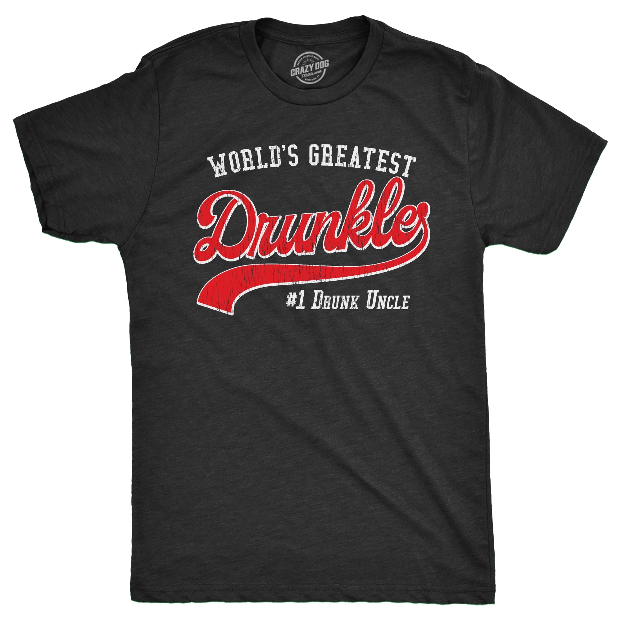World's Greatest Drunkle Men's T Shirt