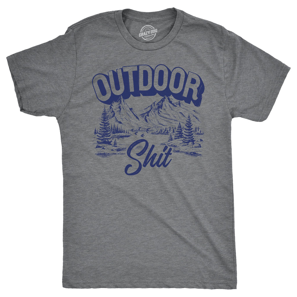 Outdoor Shit Men's T Shirt