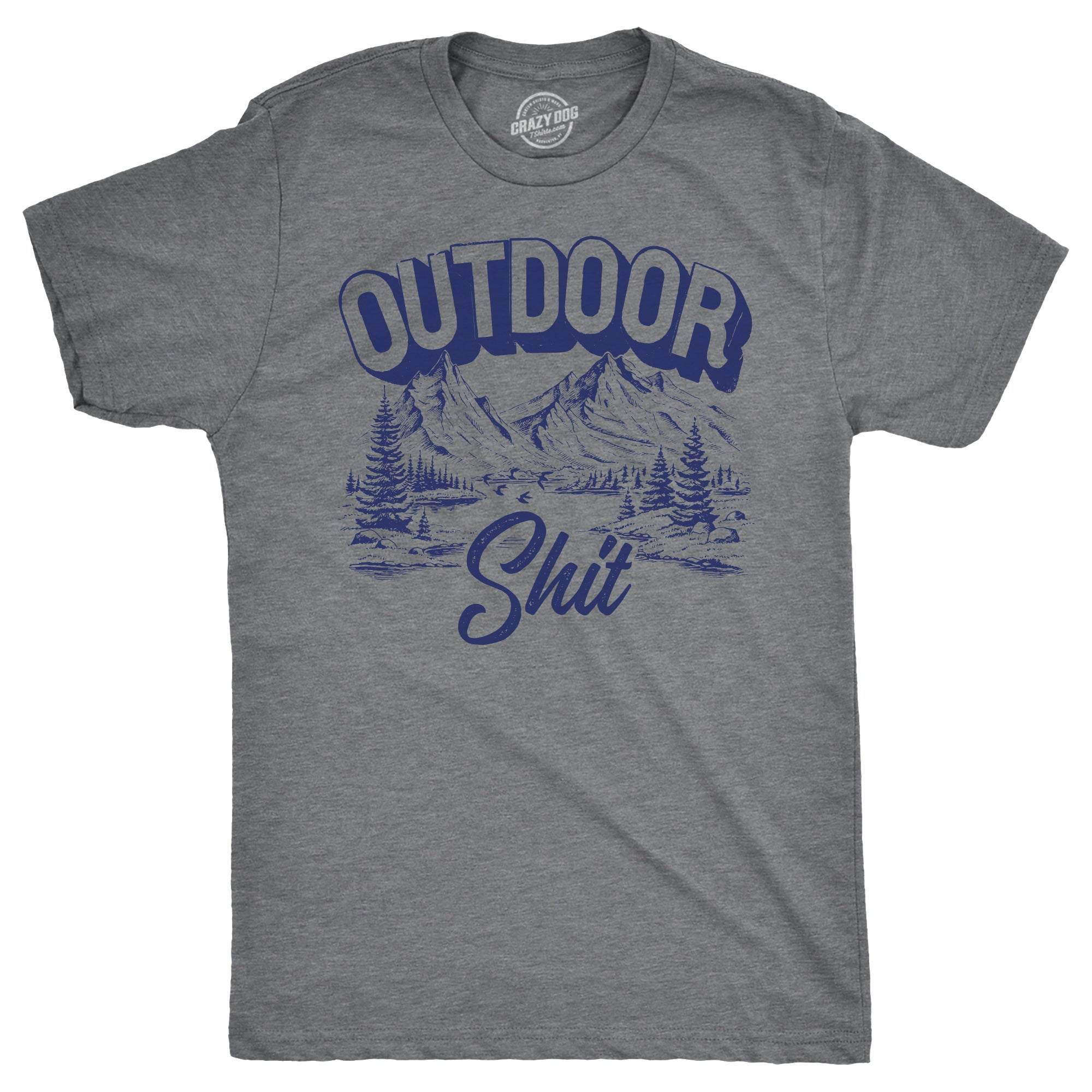Outdoor Shit Men's T Shirt