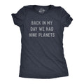Back In My Day We Had Nine Planets Women's T Shirt