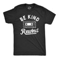 Be Kind Rewind Men's T Shirt