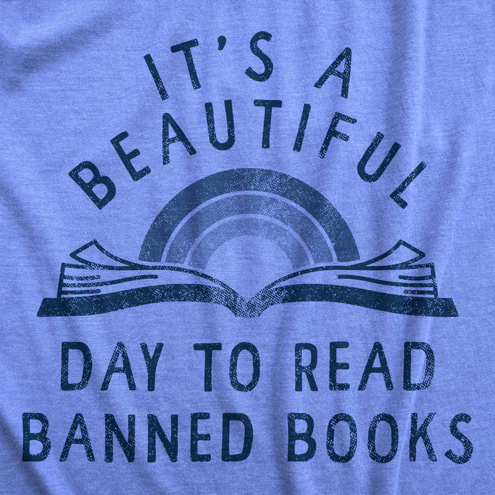 Its A Beautiful Day To Read Banned Books Men's T Shirt