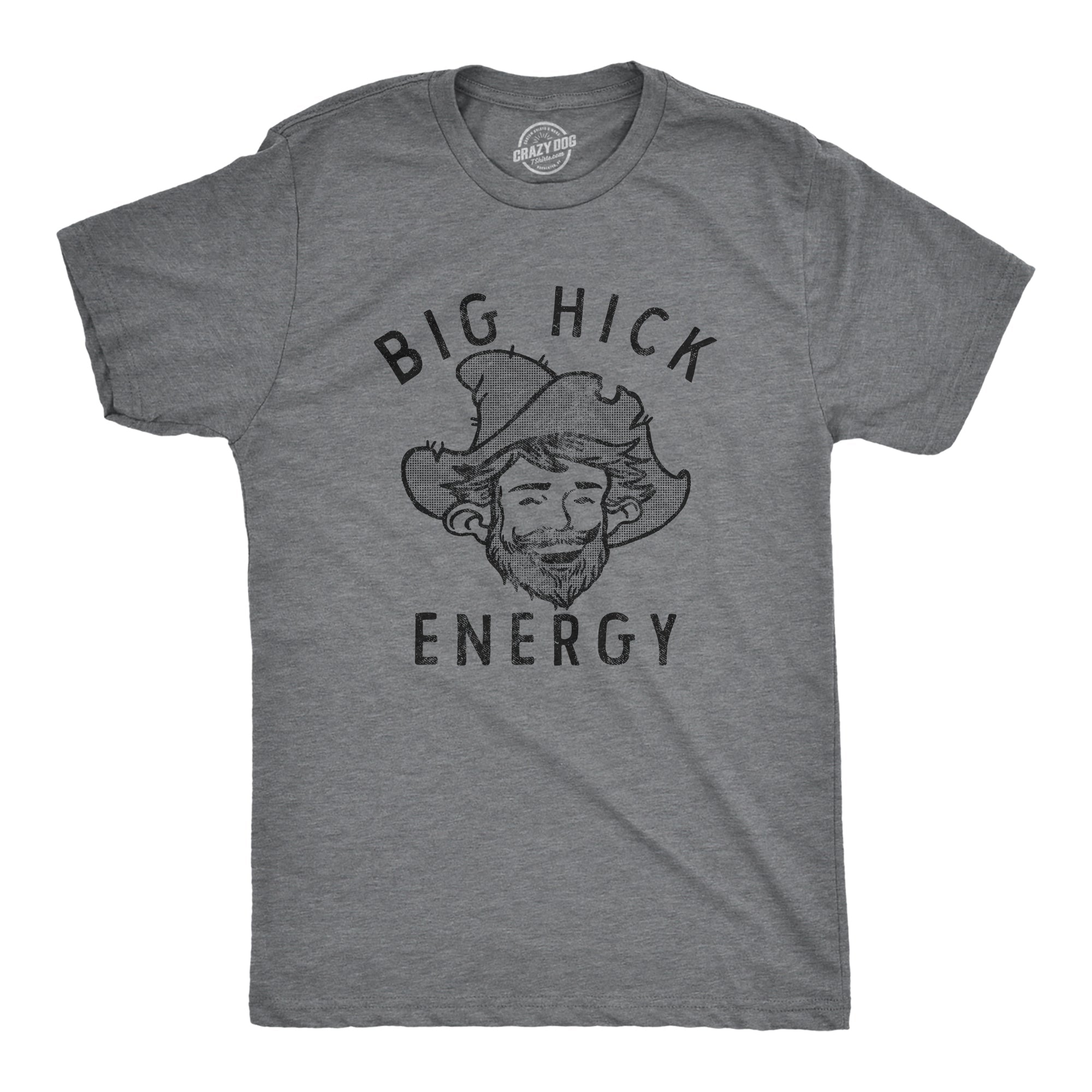 Big Hick Energy Men's T Shirt