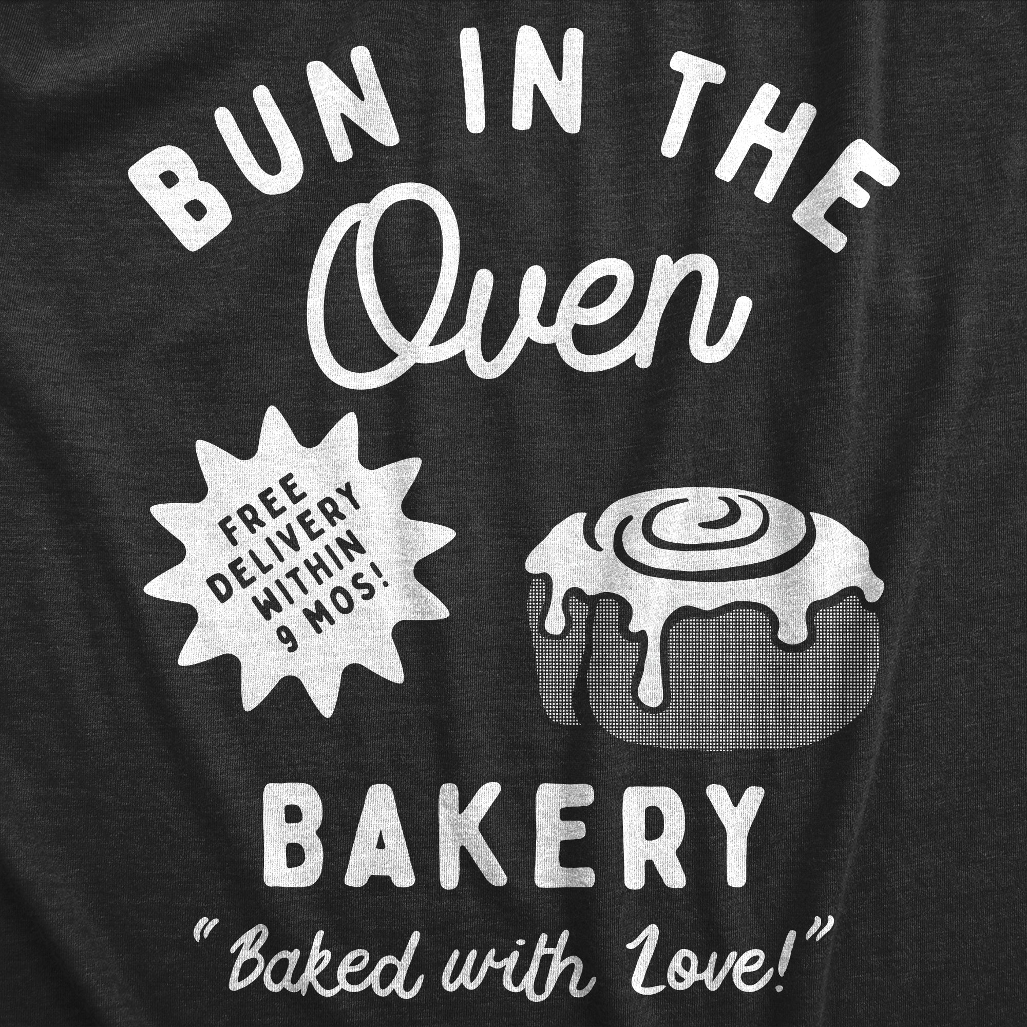 Bun In The Oven Bakery Maternity T Shirt