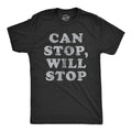 Can Stop Will Stop Men's T Shirt