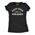 Cant Even Think Straight Women's T Shirt