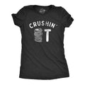 Crushin It Women's T Shirt