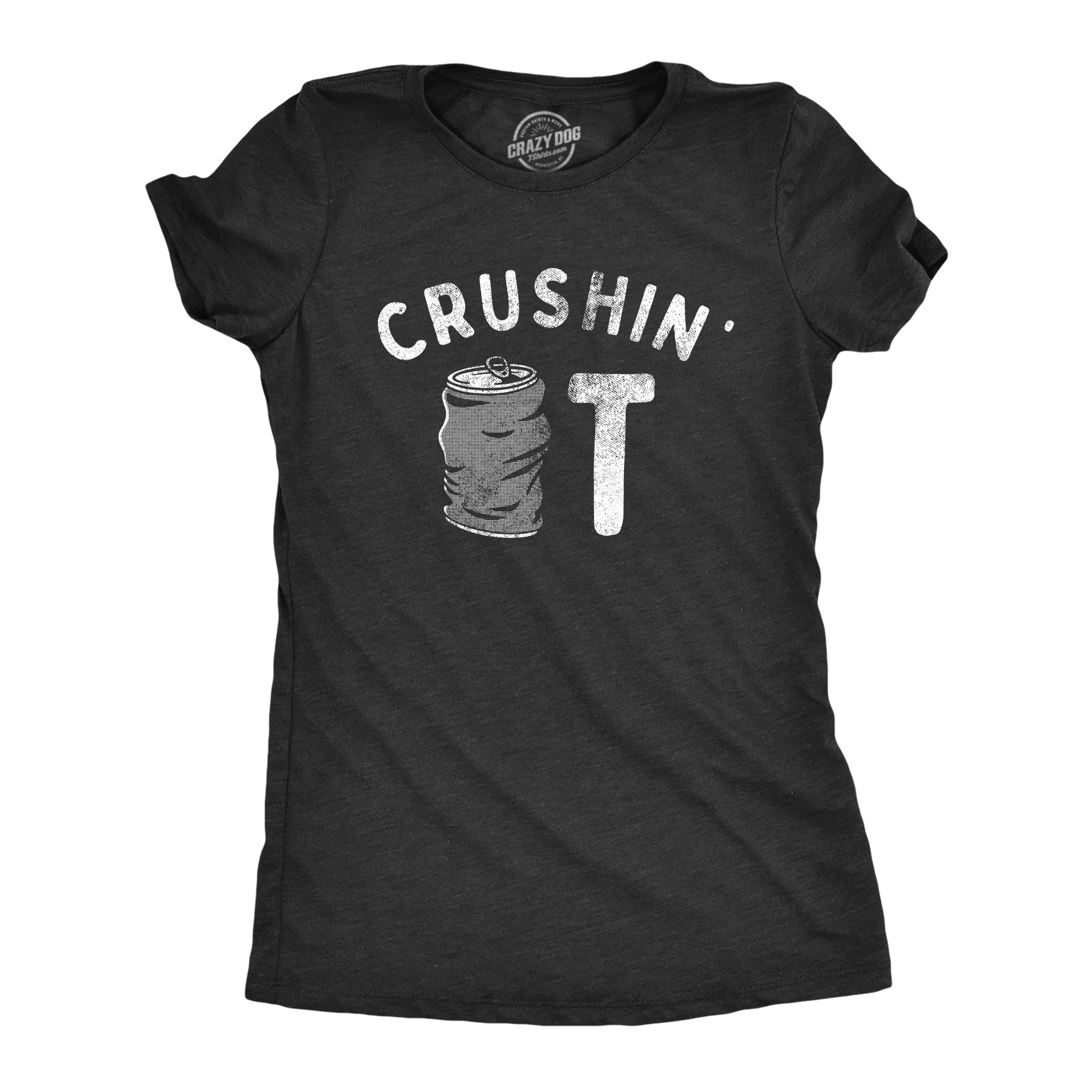 Crushin It Women's T Shirt