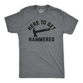 Here To Get Hammered Men's T Shirt