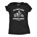 Im Not Like Other Girls Im Worse Women's T Shirt