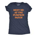 Meet Me At The Pumpkin Patch Women's T Shirt