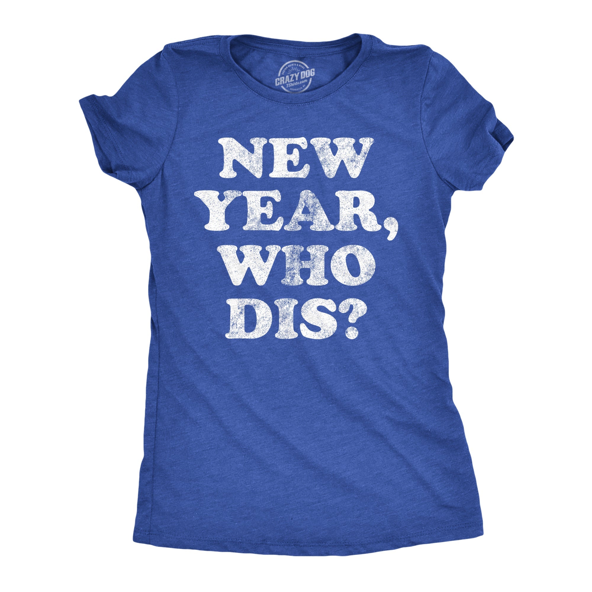 New Year Who Dis Women's T Shirt