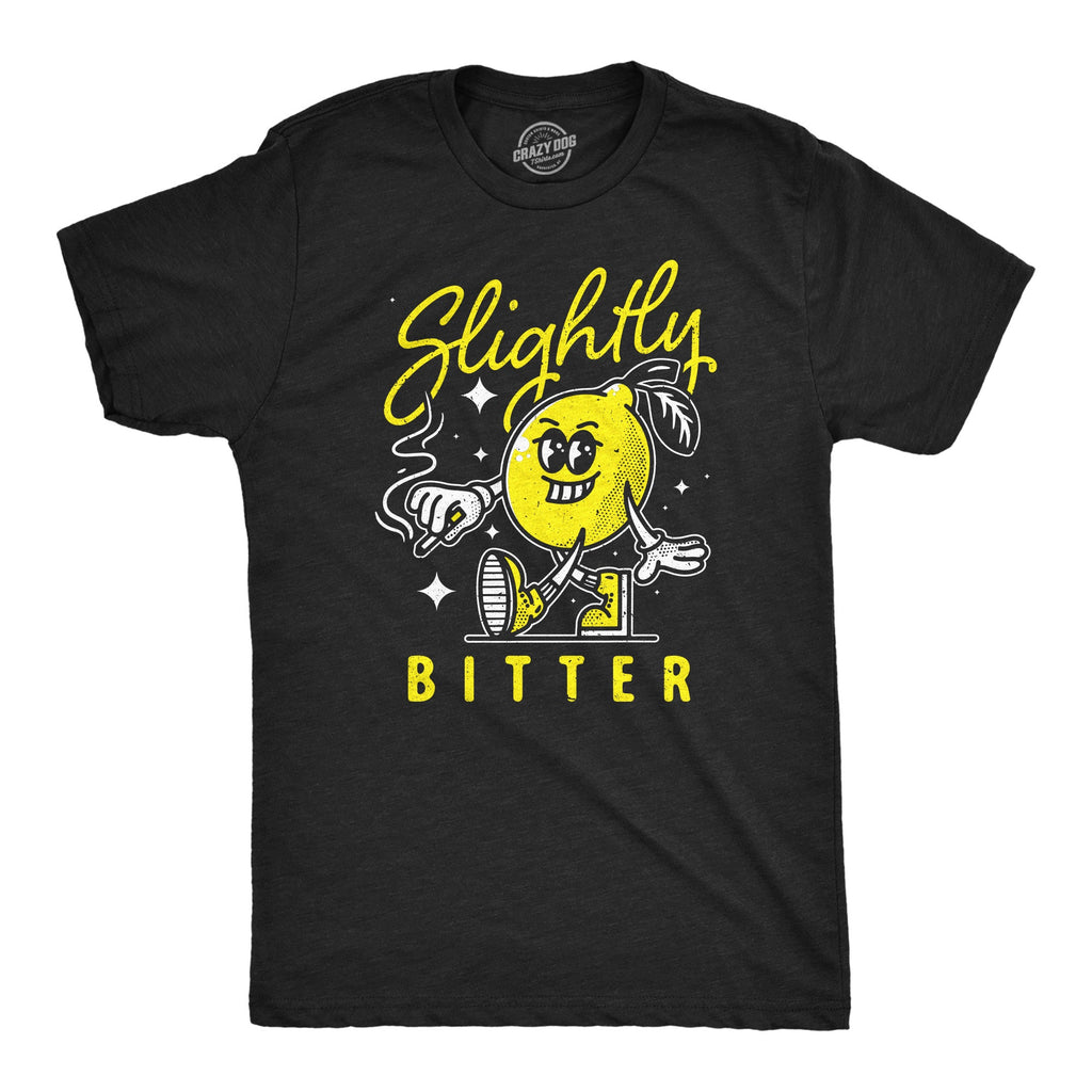Slightly Bitter Men's T Shirt