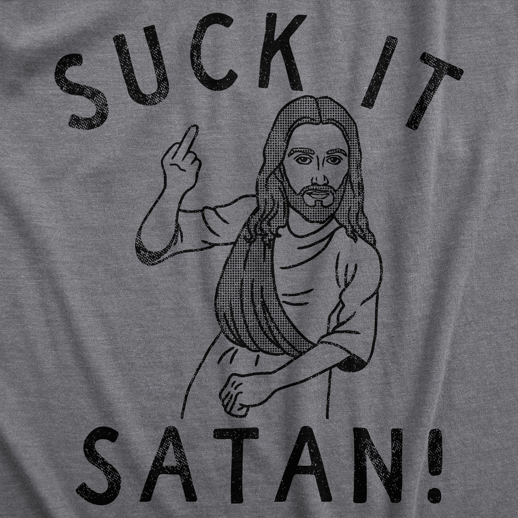 Suck It Satan Men's T Shirt