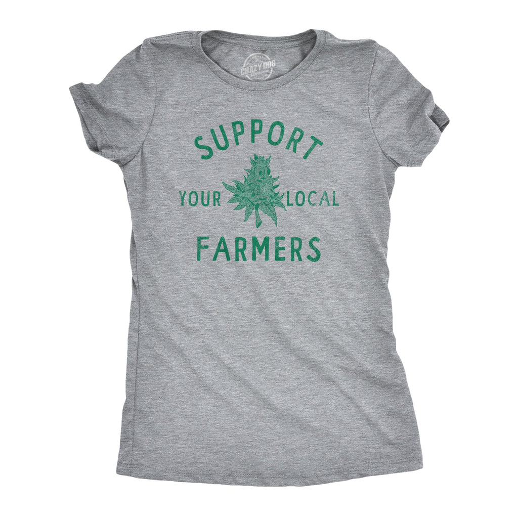 Support Your Local Farmers Women's T Shirt