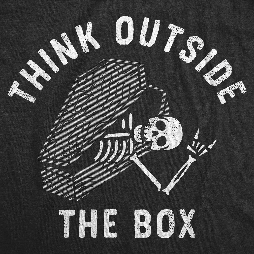 Think Outside The Box Coffin Women's T Shirt