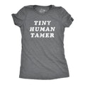 Tiny Human Tamer Women's T Shirt