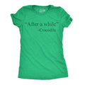 After A While Crocodile Women's T Shirt
