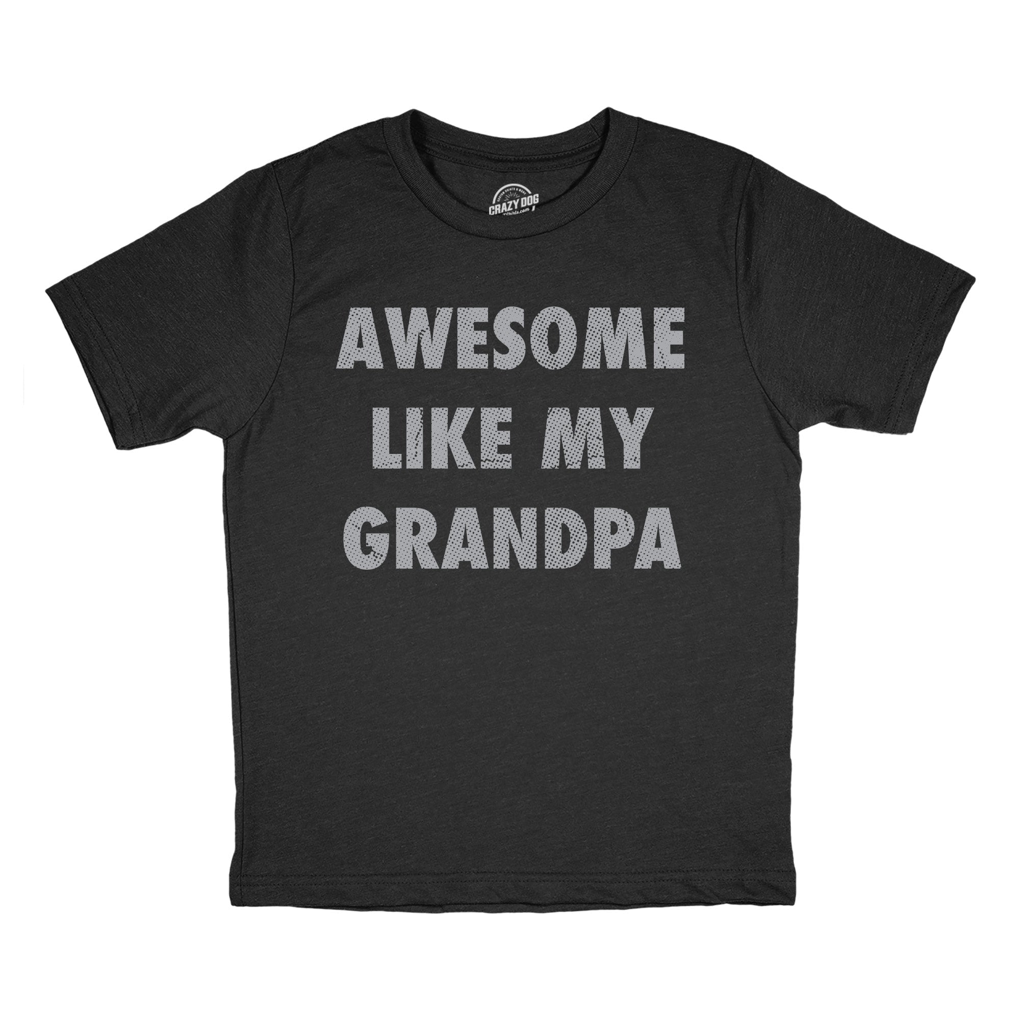 Awesome Like My Grandpa Youth T Shirt