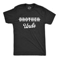 Brother Crossed Out Uncle Men's T Shirt