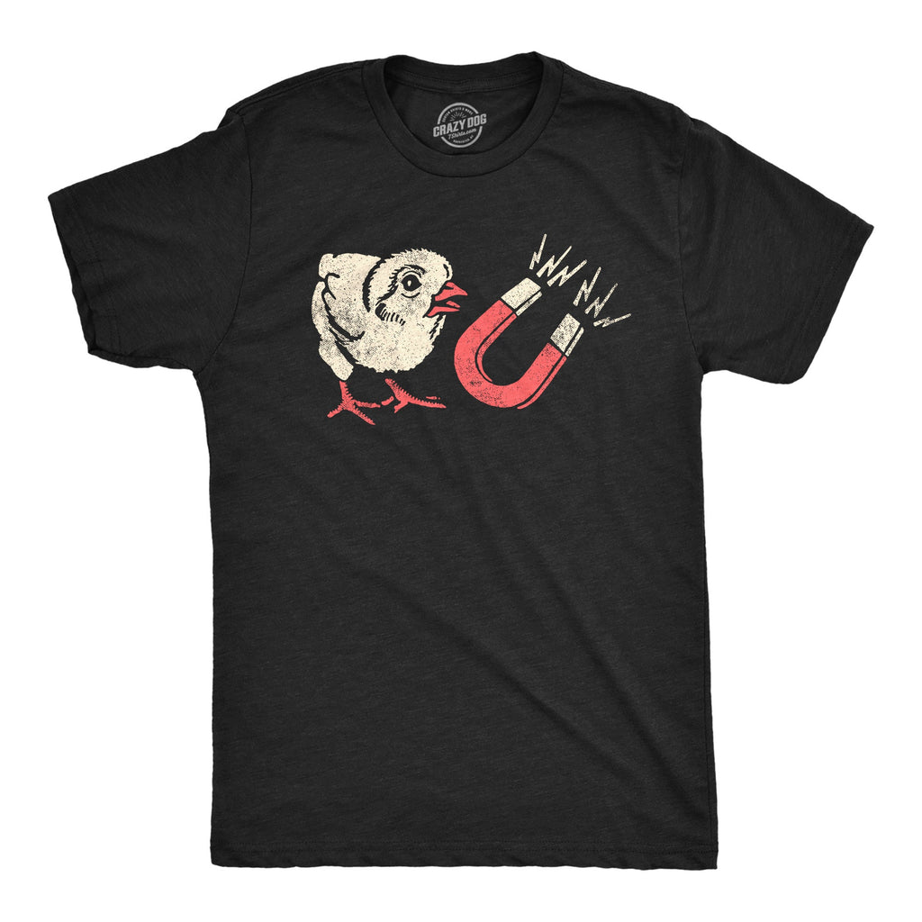 Chick Magnet Men's T Shirt