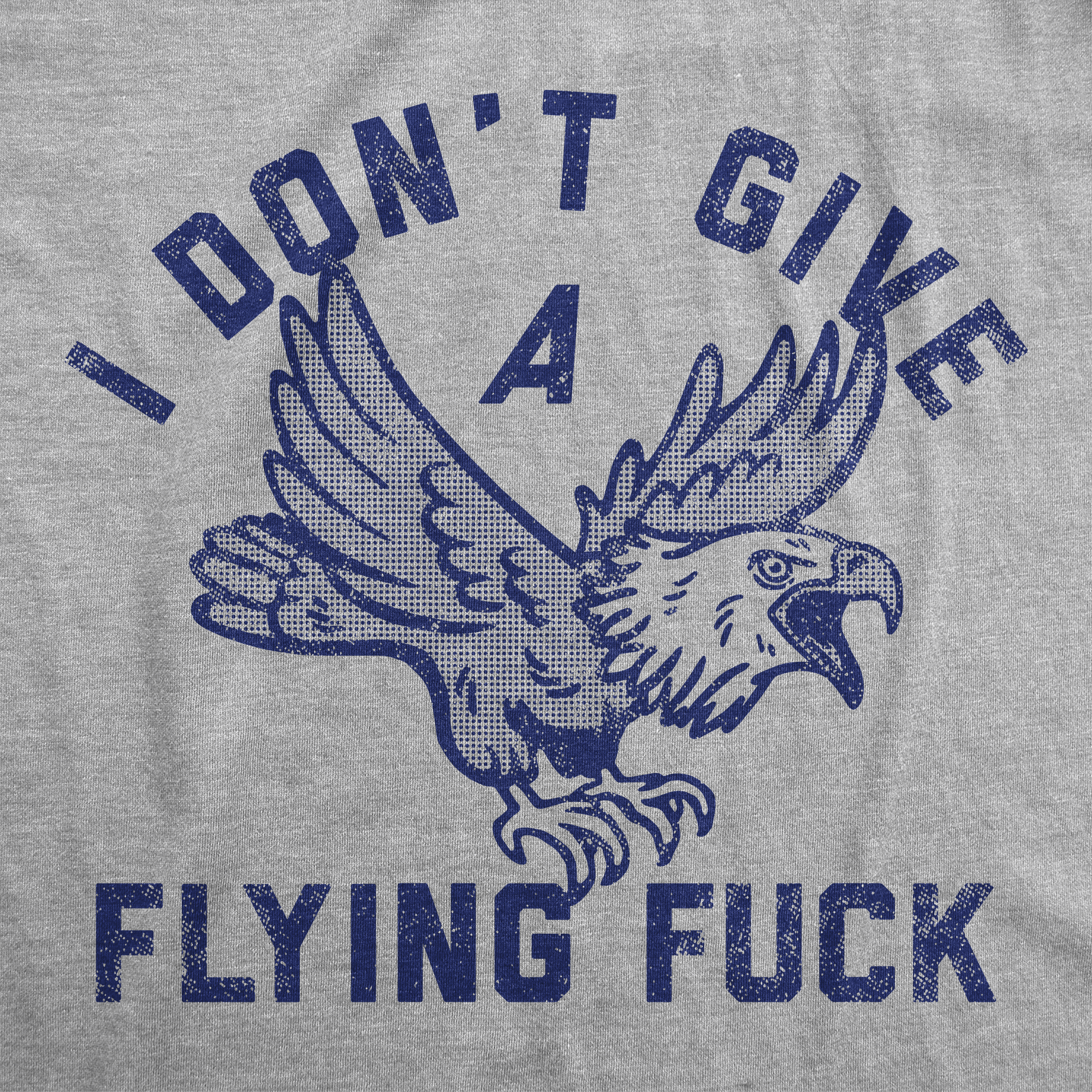 I Don’t Give A Flying Fuck Men's T Shirt